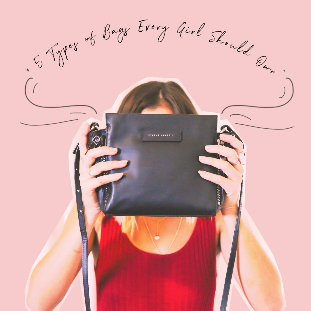5 Types of Bags Every Girl Should Own